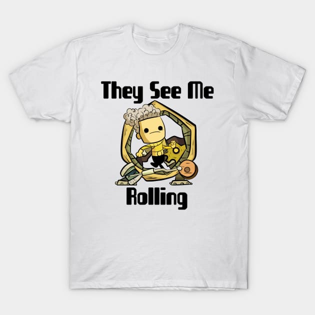 They See Me Rolling T-Shirt by Guileness